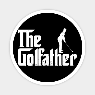 THE GOLFATHER - Creative Fathers day Mafia Movie Parody gift Magnet